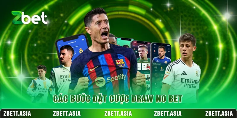 Các bước đặt cược draw no bet