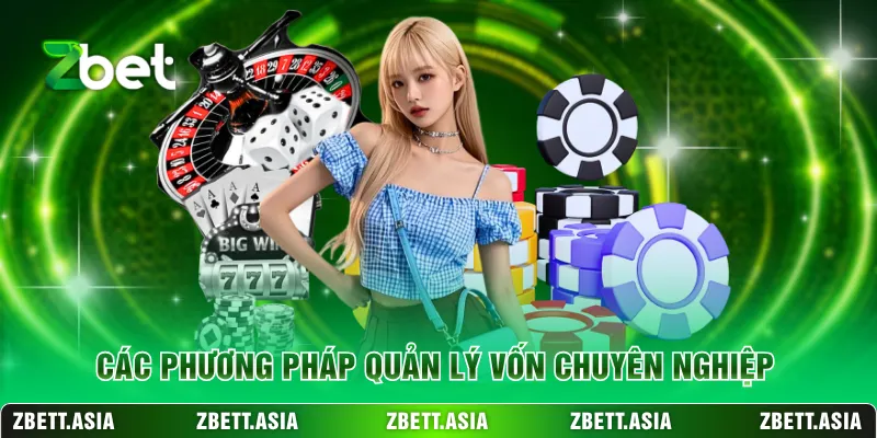 Các phương pháp quản lý vốn chuyên nghiệp