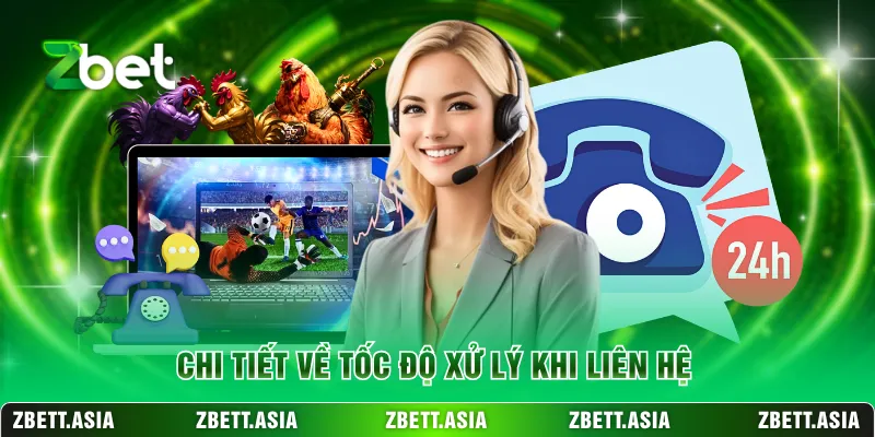 Chi tiết về tốc độ xử lý khi liên hệ