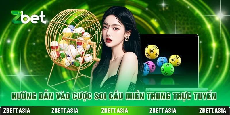 Hướng dẫn vào cược soi cầu miền Trung trực tuyến