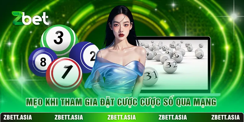 Mẹo khi tham gia đặt cược cược số qua mạng