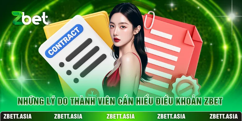Những lý do thành viên cần hiểu điều khoản ZBET