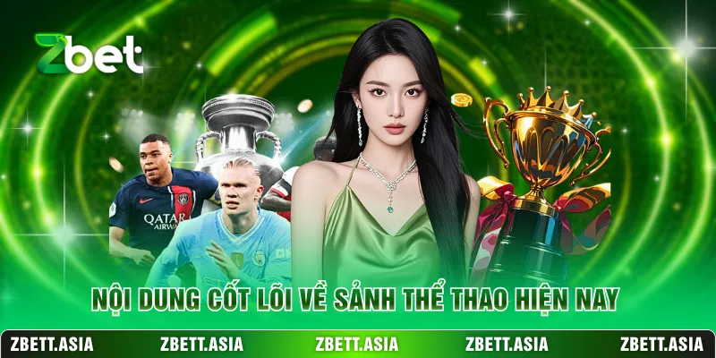 Nội dung cốt lõi về sảnh thể thao hiện nay