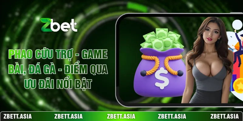 Phao Cứu Trợ - Game Bài, Đá Gà - Điểm Qua Ưu Đãi Nổi Bật